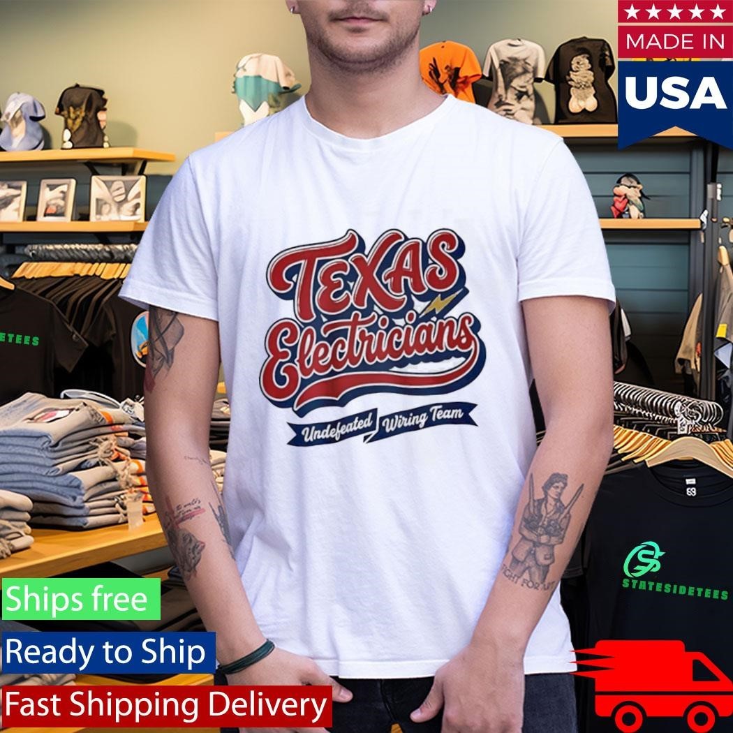 Texas Electricians Undefeated Wiring Team Shirt Unisex , , , Long Sleeve Tee