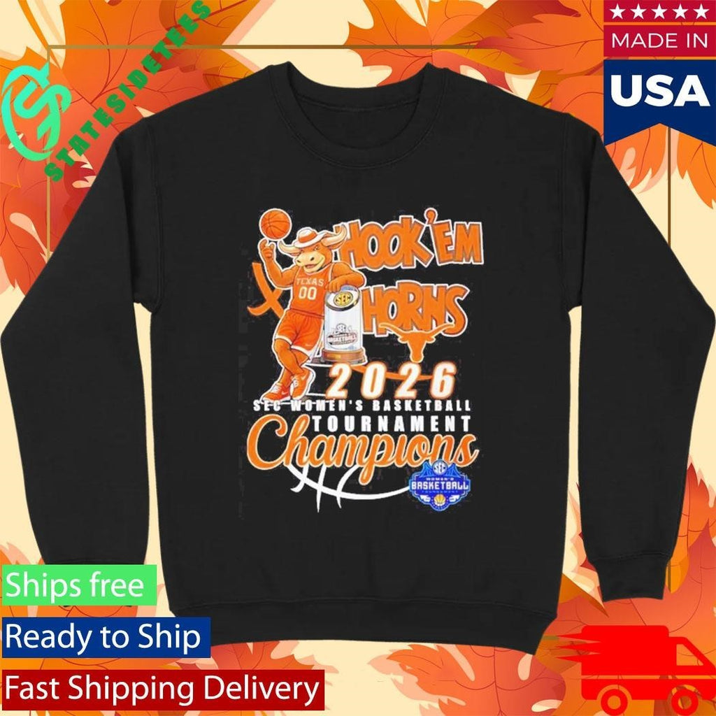 Texas Longhorns 2026 Sec Women’s Basketball Tournament Champions Hook ‘Em mascot Shirt Unisex , , , Long Sleeve Tee