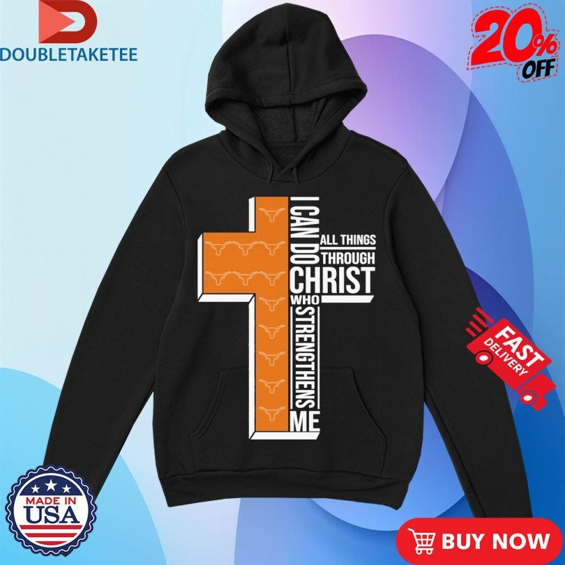 Texas Longhorns I Can Do All Things Through Christ Who Strengthen Me Unisex , , , Long Sleeve Tee