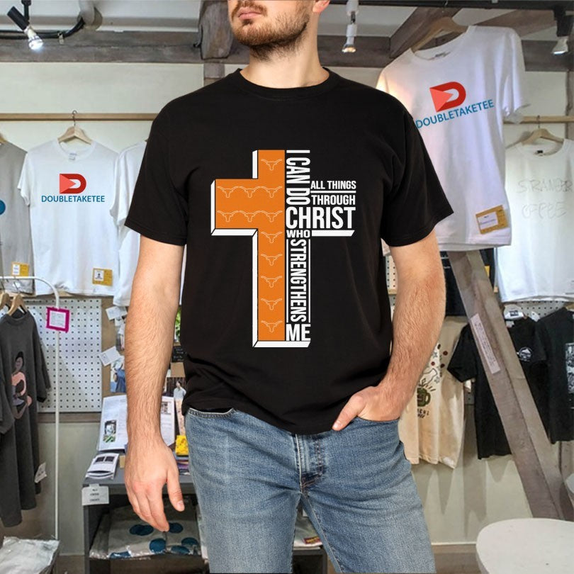 Texas Longhorns I Can Do All Things Through Christ Who Strengthen Me Unisex , , , Long Sleeve Tee