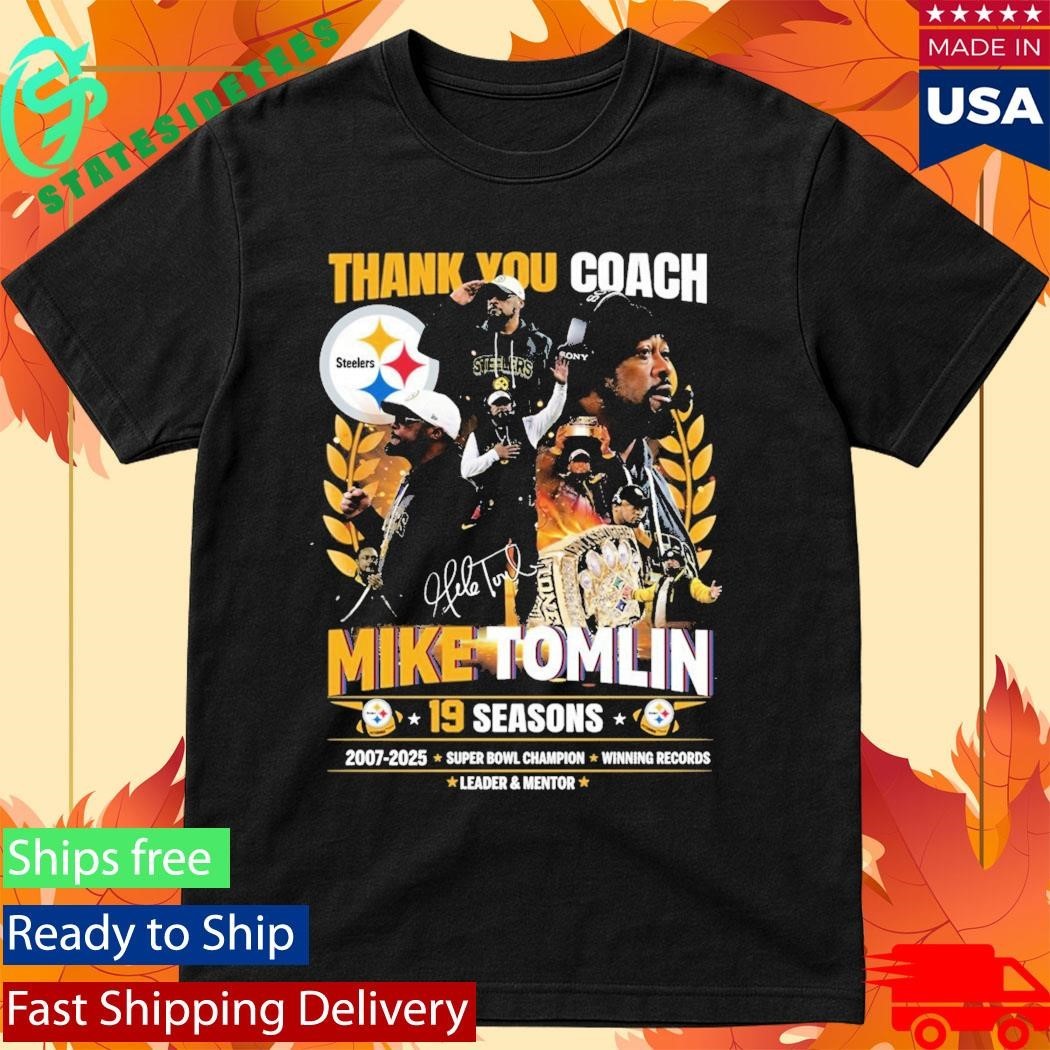 Thank You Coach Mike Tomlin 19 Seasons 2007 2025 Shirt Unisex , , , Long Sleeve Tee