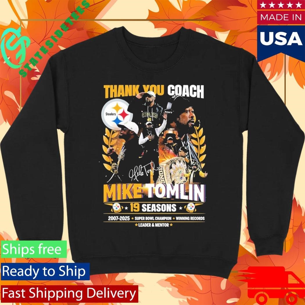 Thank You Coach Mike Tomlin 19 Seasons 2007 2025 Shirt Unisex , , , Long Sleeve Tee