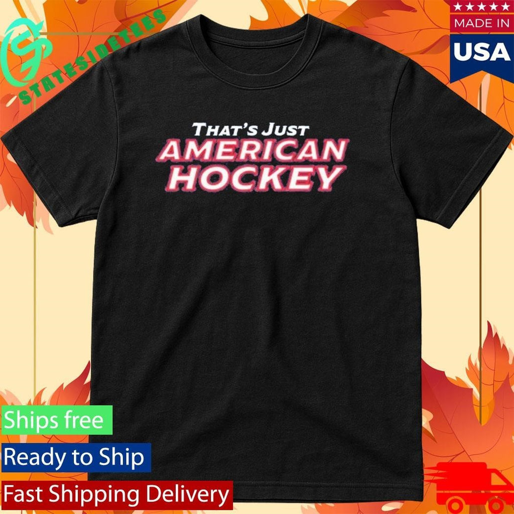 That’s Just America Hockey Scoreboard Shirt Unisex , , , Long Sleeve Tee