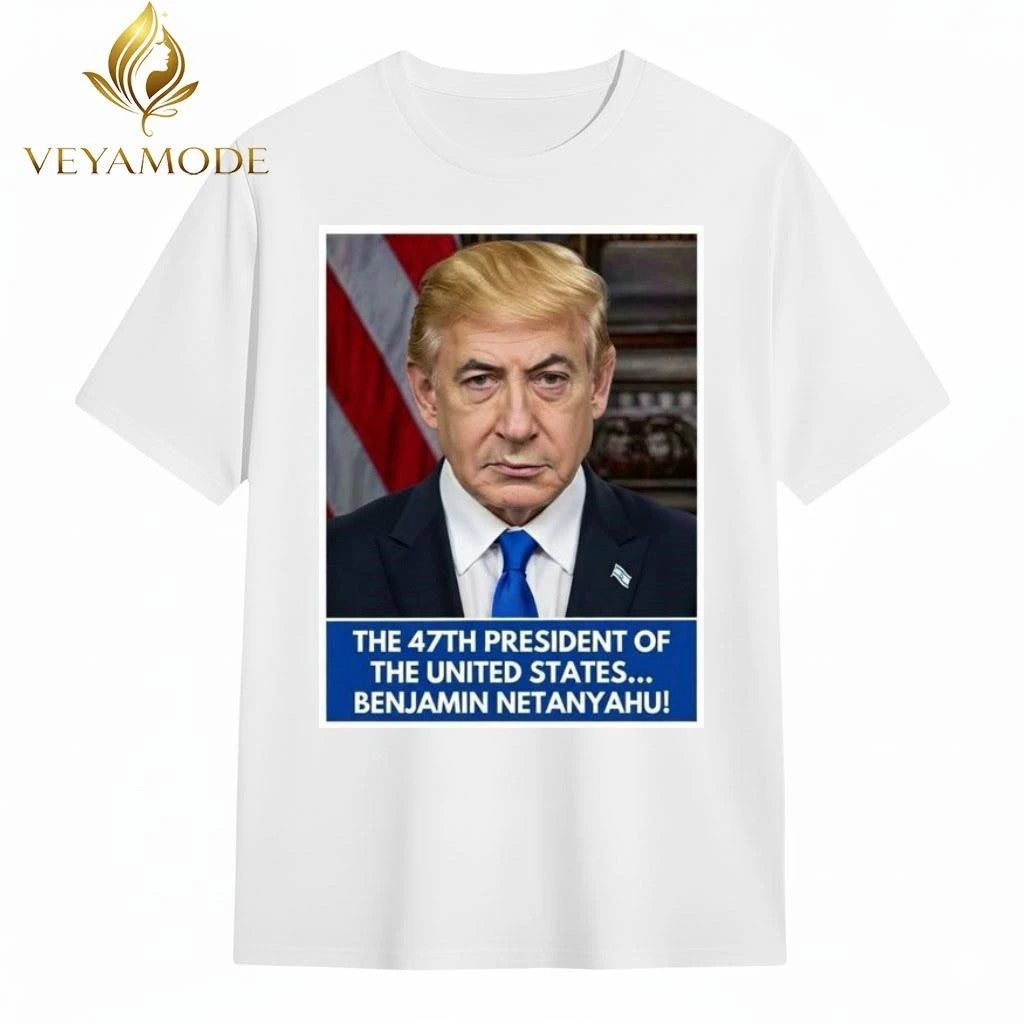The 47th president of The United States Benjamin Netanyahu Trump tee Unisex , , , Long Sleeve Tee