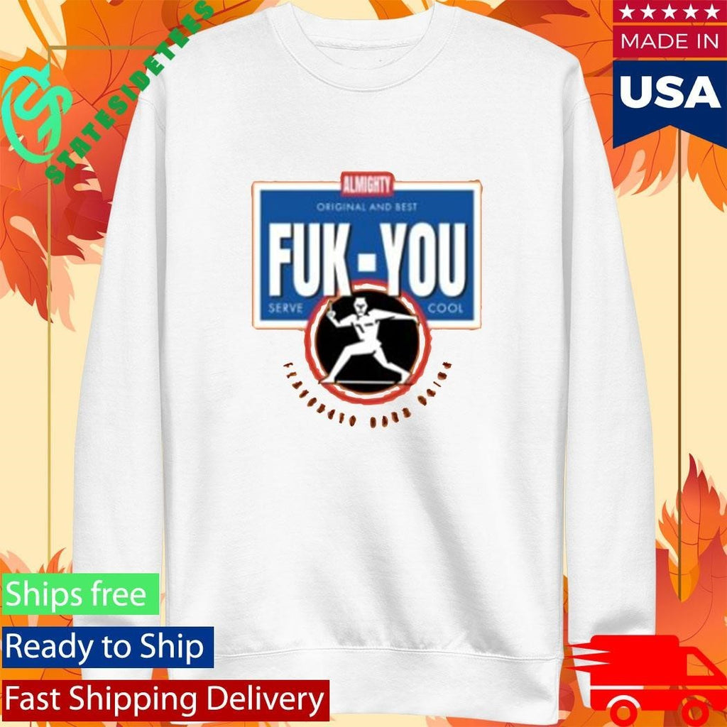 The Almighty Fuk You Orange Shirt Unisex , , , Long Sleeve Tee