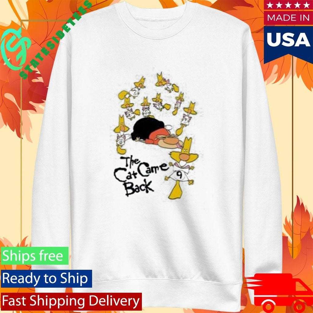 The Cat Came Back Shirt Unisex , , , Long Sleeve Tee