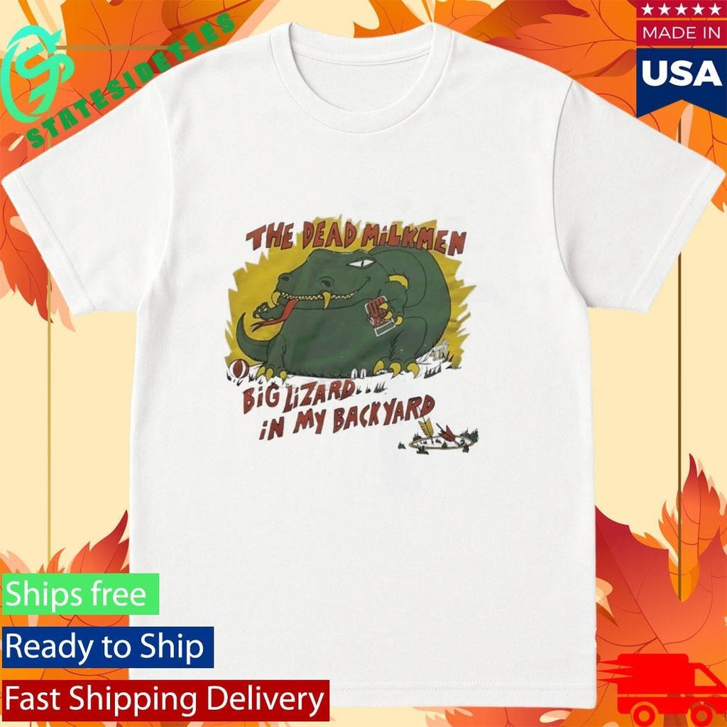 The Dead Milkmen Big Lizard In My Backyard Shirt Unisex , , , Long Sleeve Tee