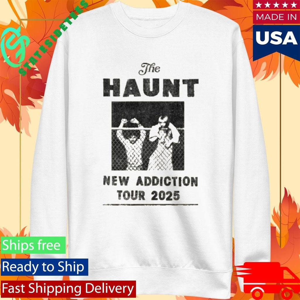 The Haunt New Addiction Tour Shirt Unisex , , , Long Sleeve Tee