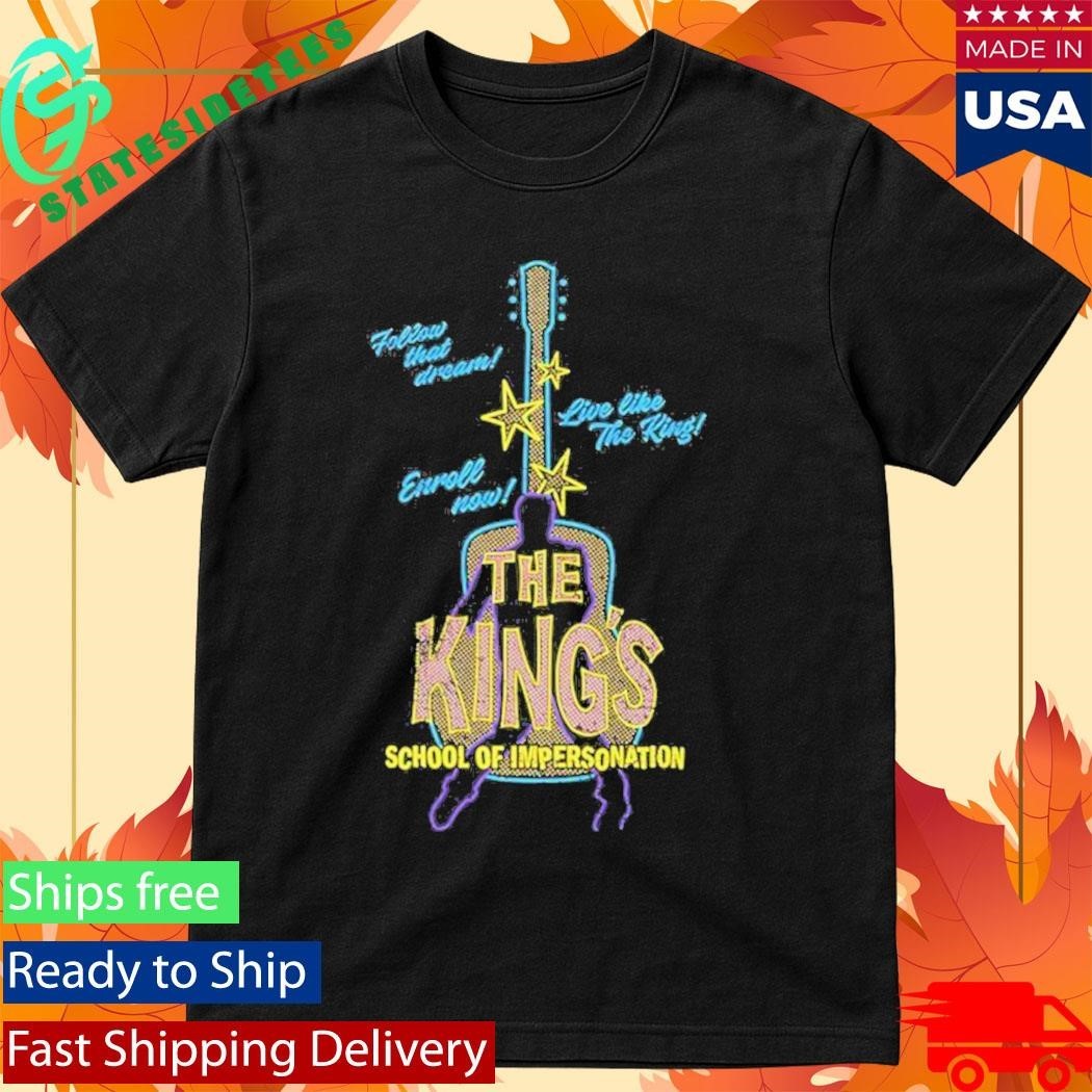 The Kings School Of Impersonation Shirt Unisex , , , Long Sleeve Tee