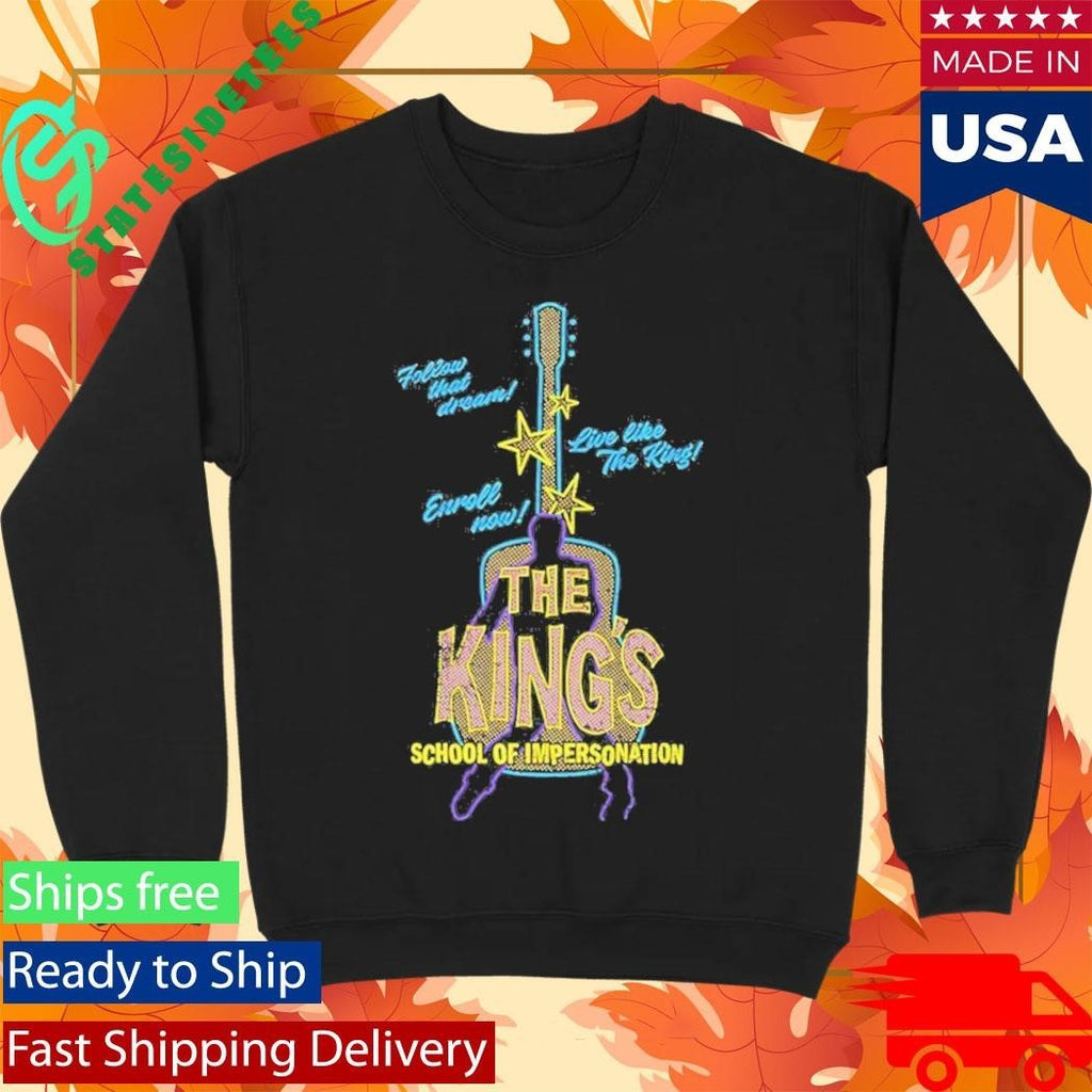 The Kings School Of Impersonation Shirt Unisex , , , Long Sleeve Tee