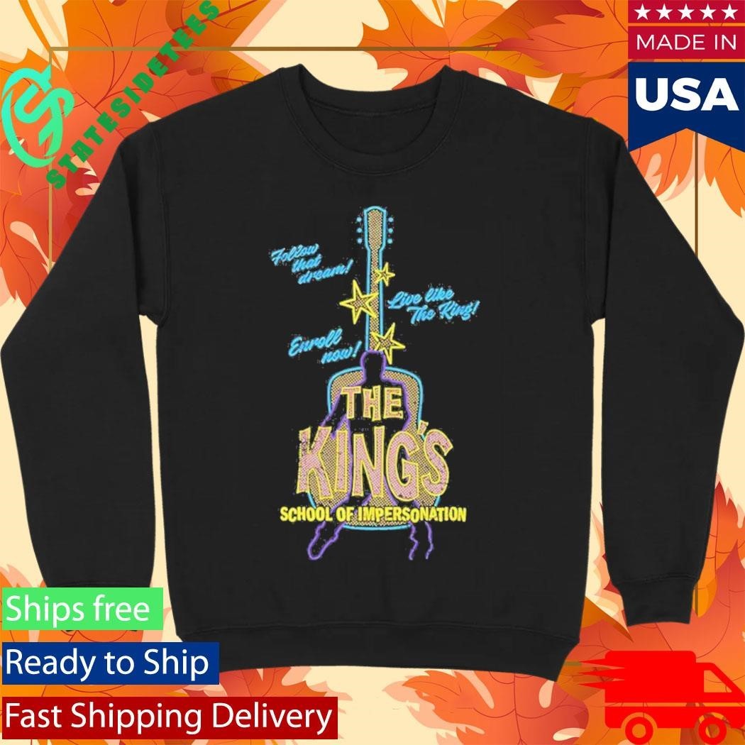 The Kings School Of Impersonation Shirt Unisex , , , Long Sleeve Tee