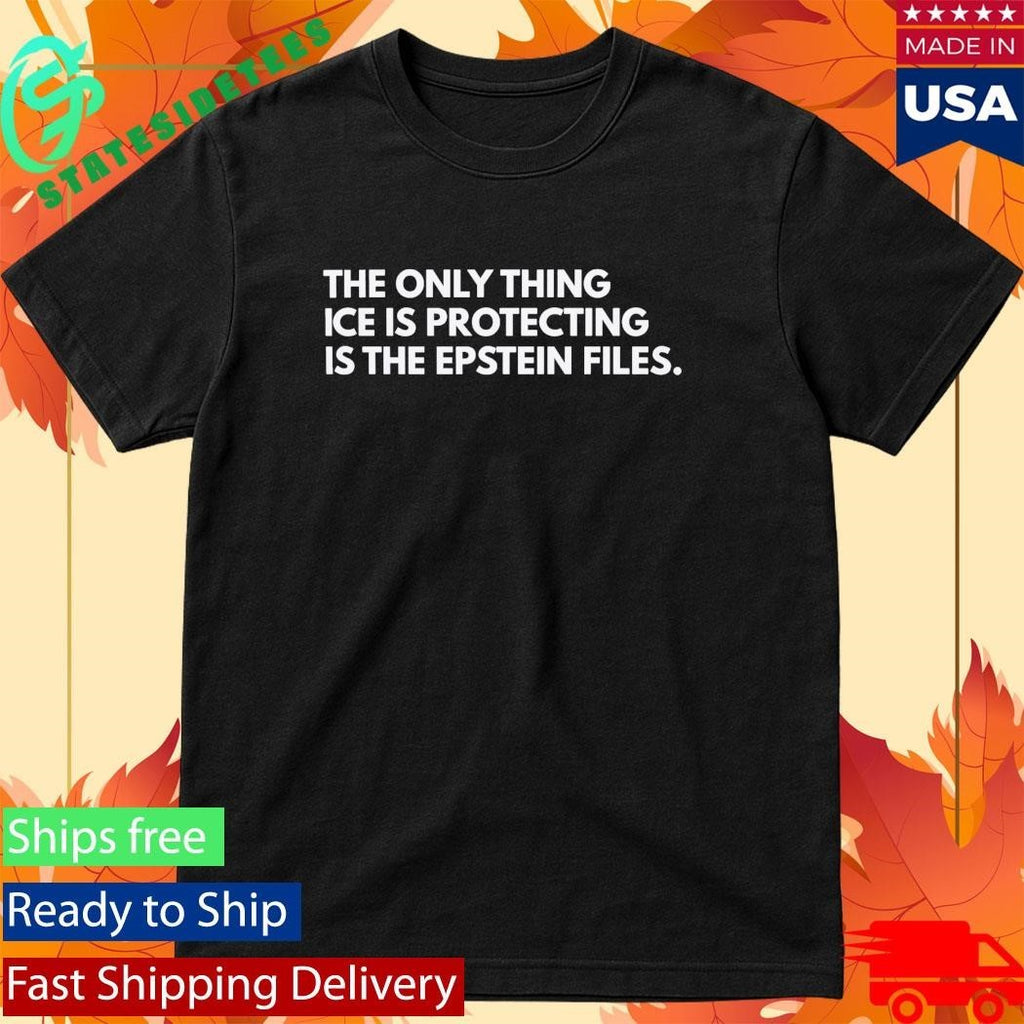 The Only Thing Ice is Protecting is the Epstein Files Shirt Unisex , , , Long Sleeve Tee