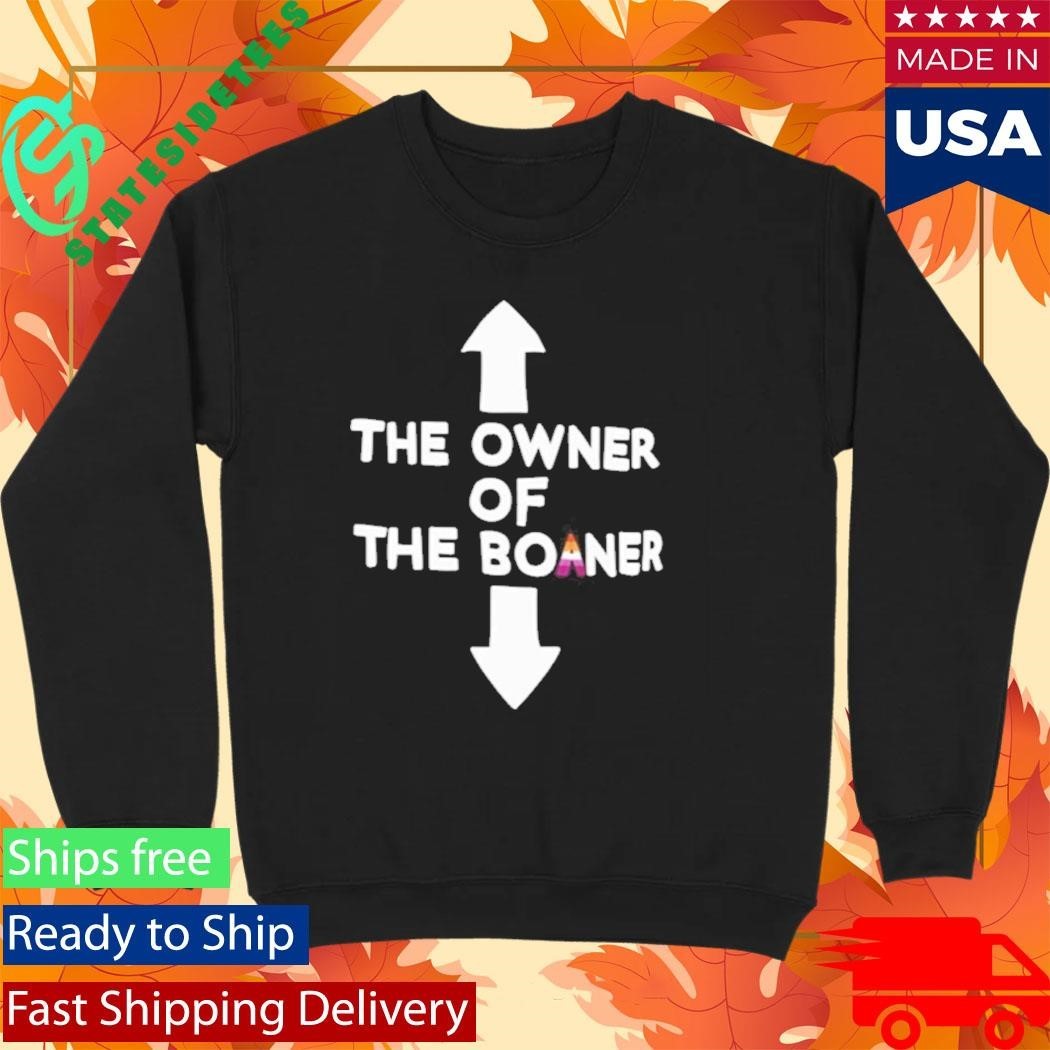 The Owner Of The Boaner Shirt Unisex , , , Long Sleeve Tee