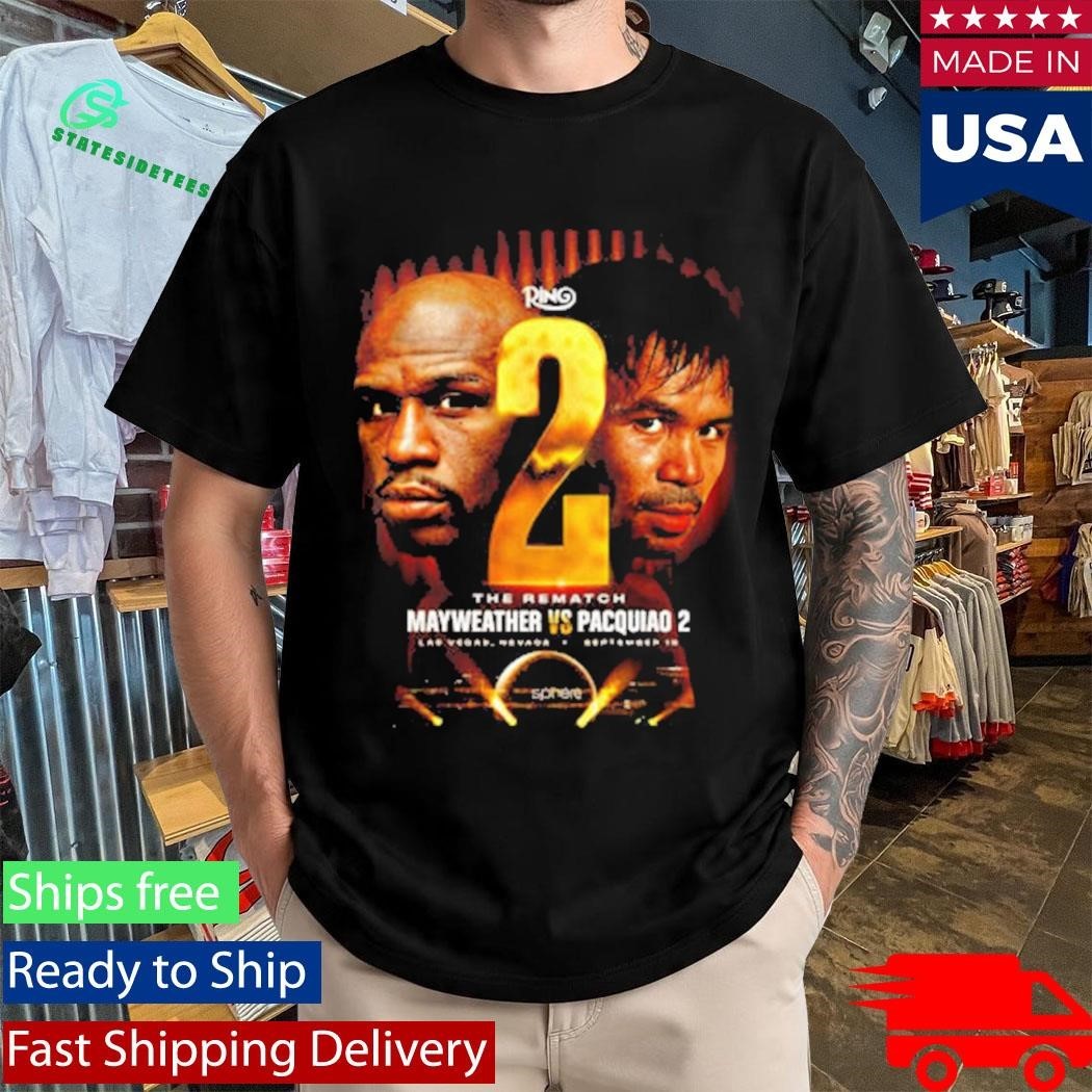 The Ring 2 Floyd Mayweather Jr vs Manny Pacquiao Rematch On September 19 2026 At Sphere in Las Vegas Shirt