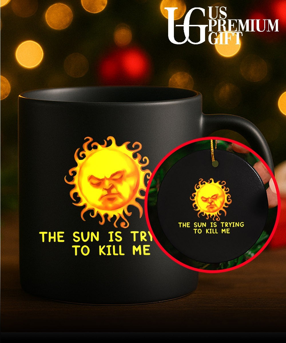 The Sun Is Trying to Kill Me heat Summer shirt
