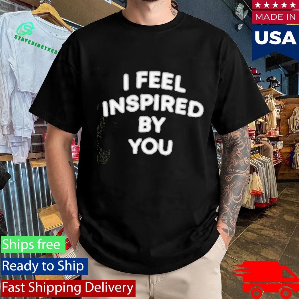 The Valley Persian Style Golnesa Gharachedaghi I Feel Inspired By You Shirt Unisex , , , Long Sleeve Tee