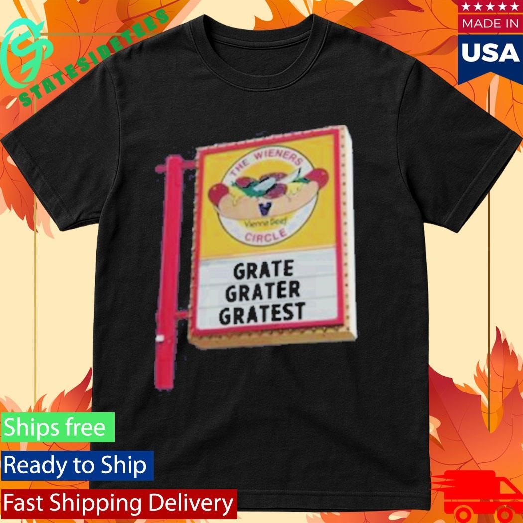 The Wieners Circle Grate Grater Gratest Shirt Unisex , , , Long Sleeve Tee