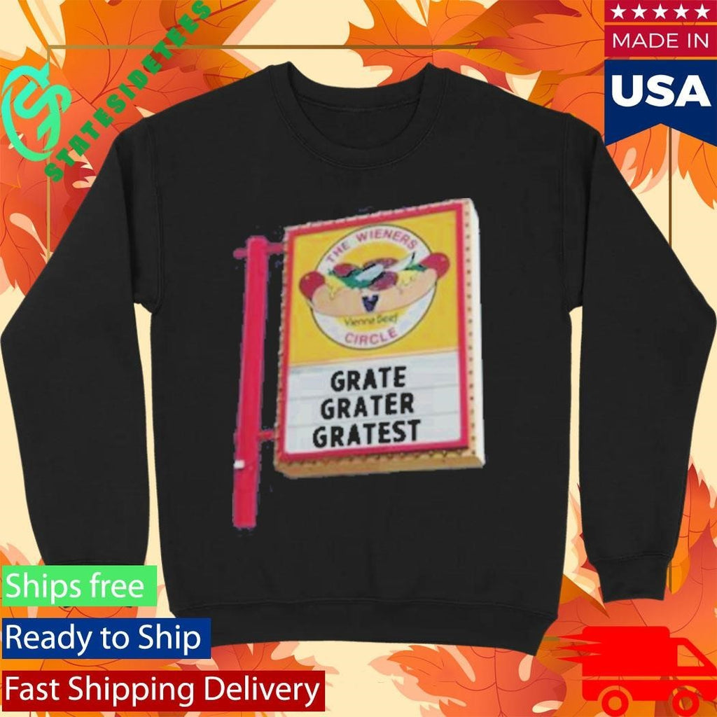 The Wieners Circle Grate Grater Gratest Shirt Unisex , , , Long Sleeve Tee