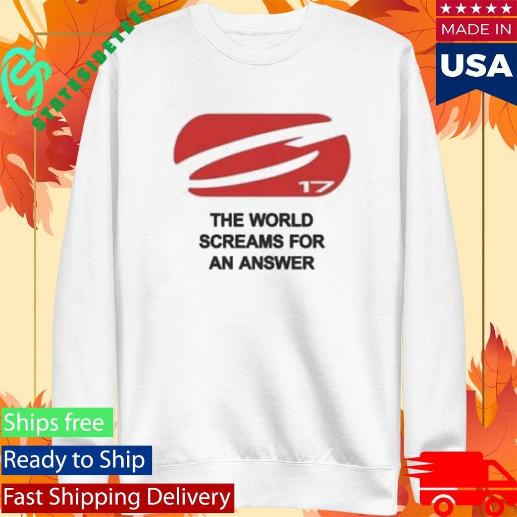 The World Screams For An Answer God’s Plan Shirt Unisex , , , Long Sleeve Tee