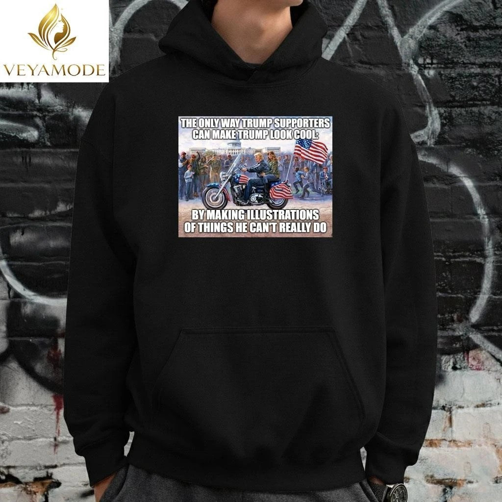 The only way Trump supporters can make Trump look cool tee Unisex , , , Long Sleeve Tee