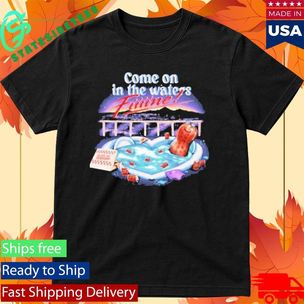 Theburntpeanut Come On In The Waters Fine Unisex , , , Long Sleeve Tee