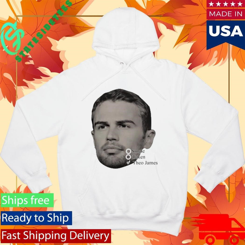 Theo James Single Taken Shirt Unisex , , , Long Sleeve Tee