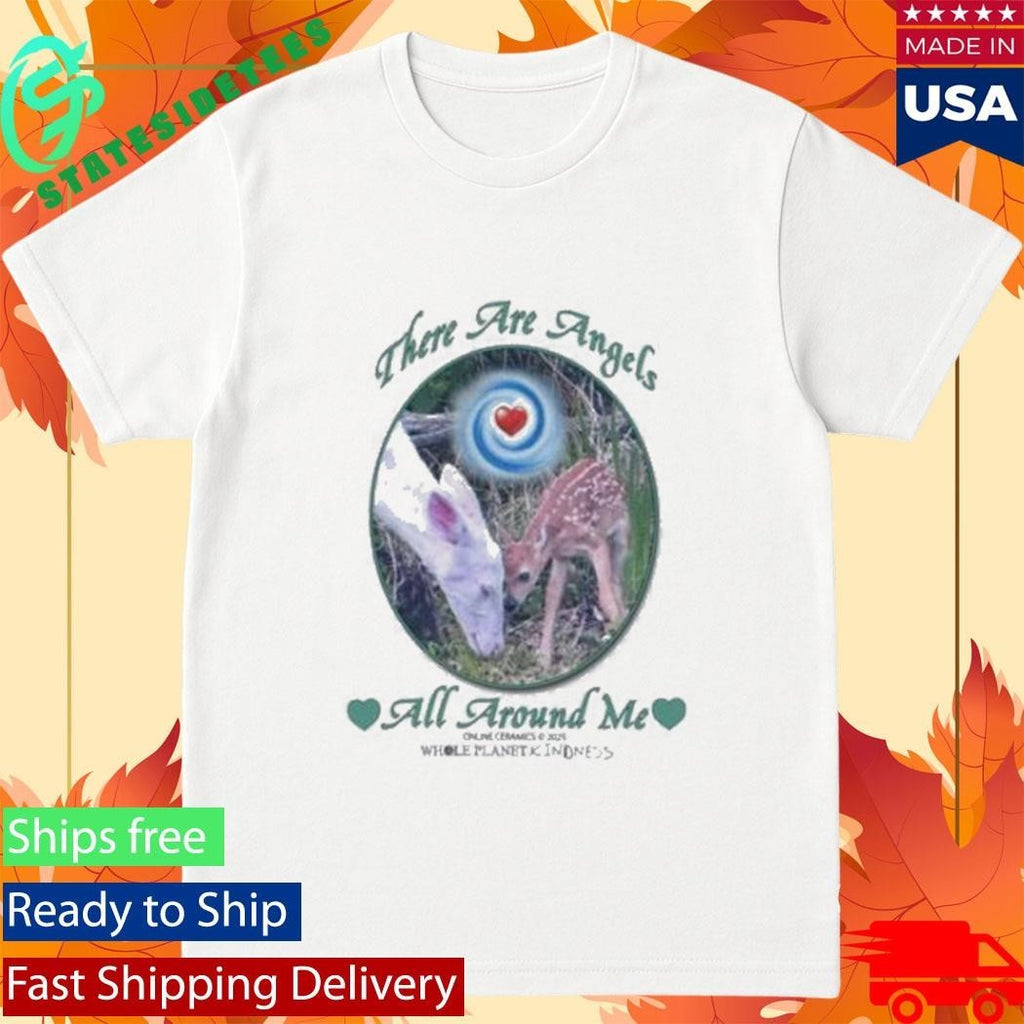 There Are Angels All Around Me Shirt Unisex , , , Long Sleeve Tee