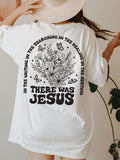 There Was Jesus Floral Christian Religious T-Shirts