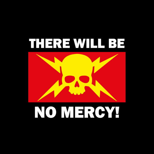 There Will Be No Mercy 2