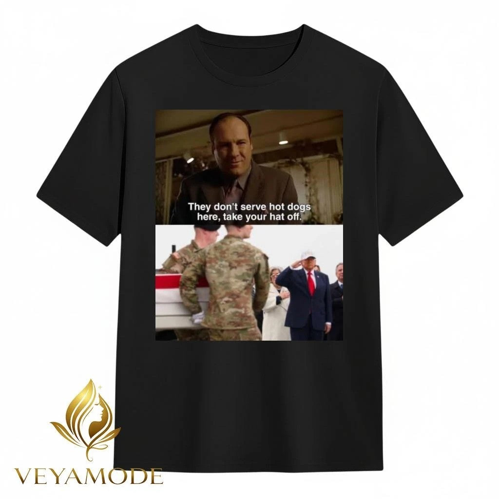 They don’t serve hot dogs here take your hat off Trump American soldier’s coffin tee Unisex , , , Long Sleeve Tee