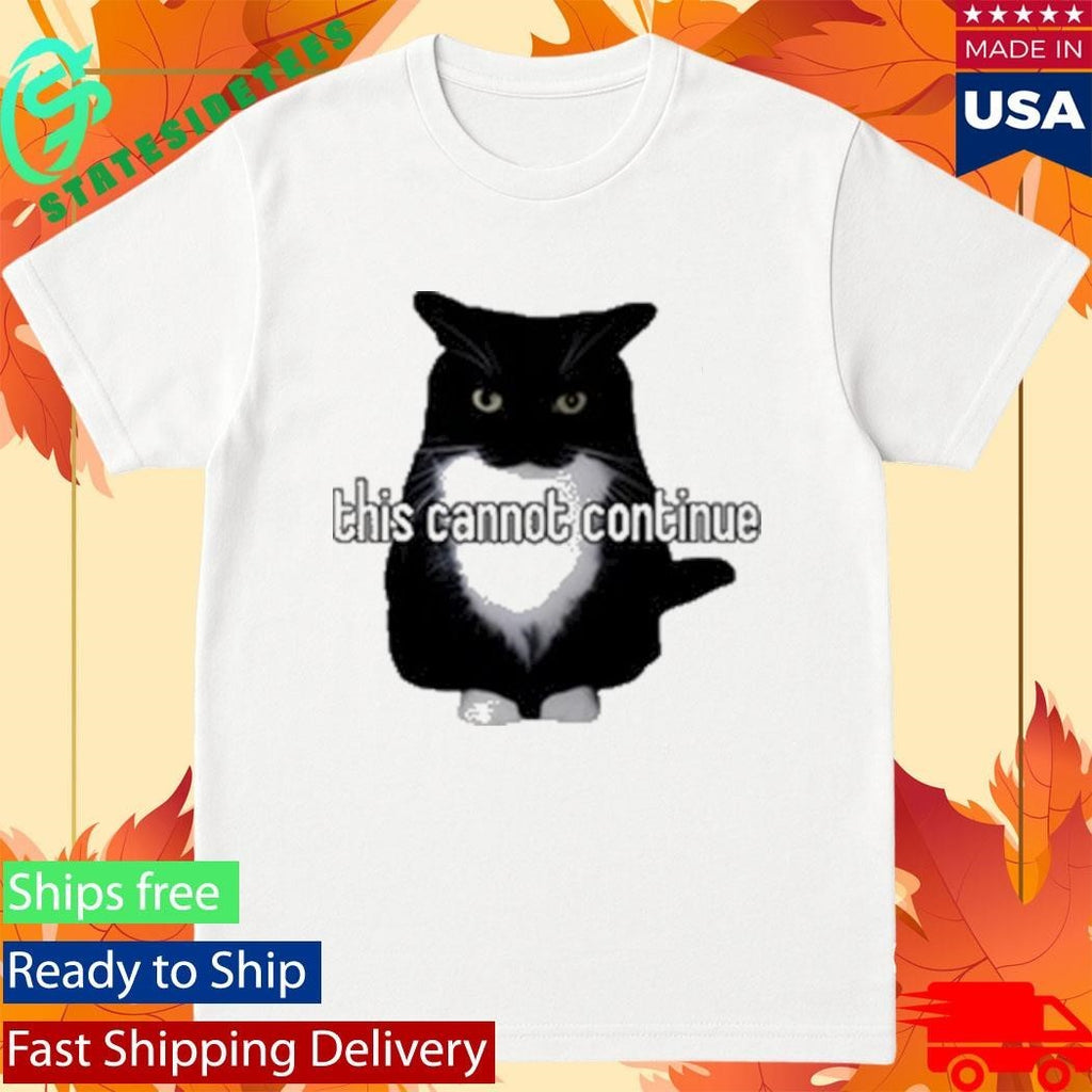 This Cannot Continue Unicouniuni Shirt Unisex , , , Long Sleeve Tee
