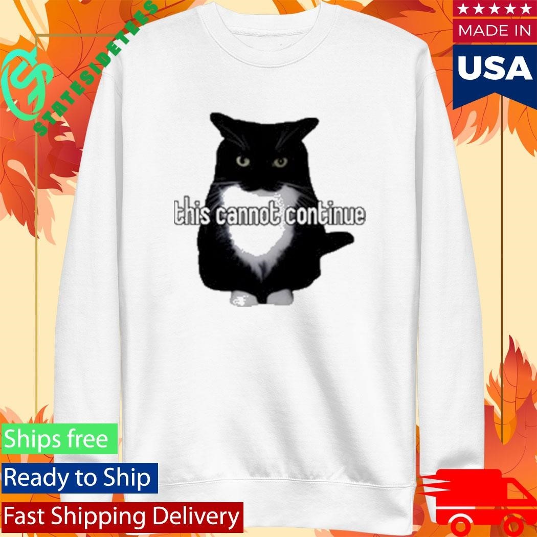 This Cannot Continue Unicouniuni Shirt Unisex , , , Long Sleeve Tee