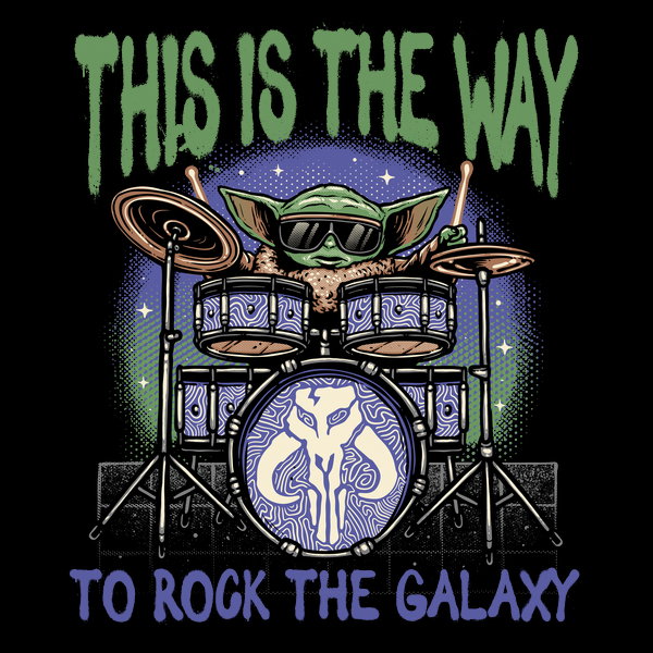 This Is The Way To Rock The Galaxy