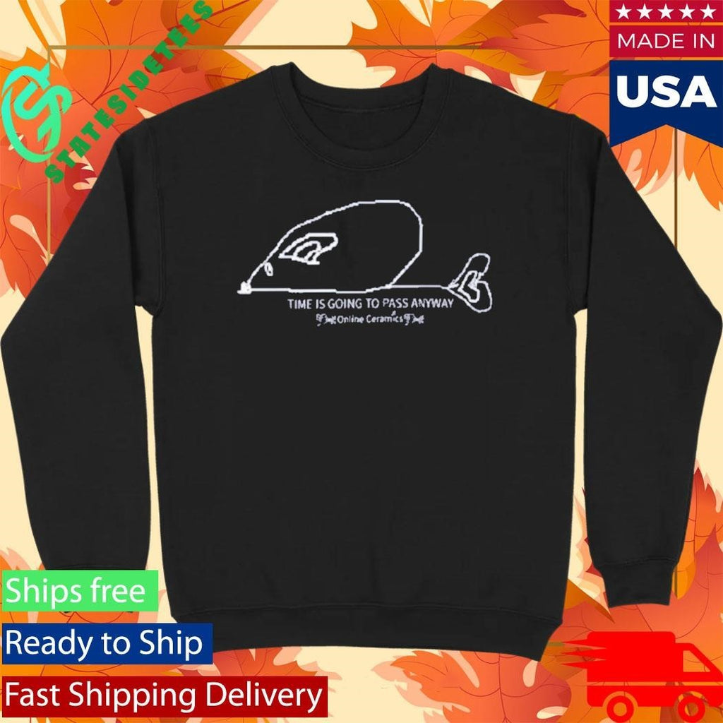 Time Is Going To Pass Anyway Shirt Unisex , , , Long Sleeve Tee
