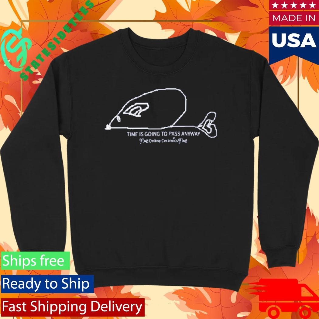 Time Is Going To Pass Anyway Shirt Unisex , , , Long Sleeve Tee