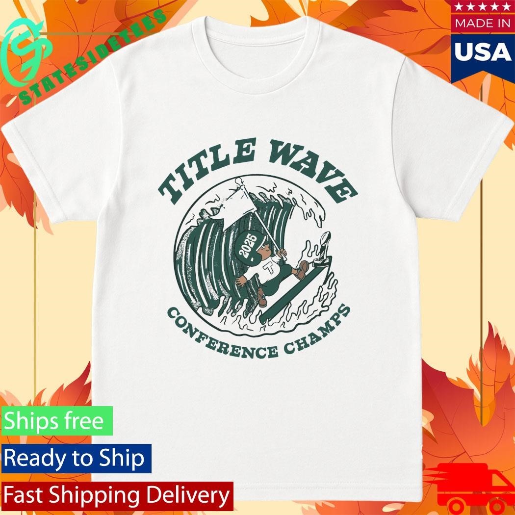 Title Wave Conference Champs 2025 Tulane Green Wave Shirt Unisex , , , Long Sleeve Tee