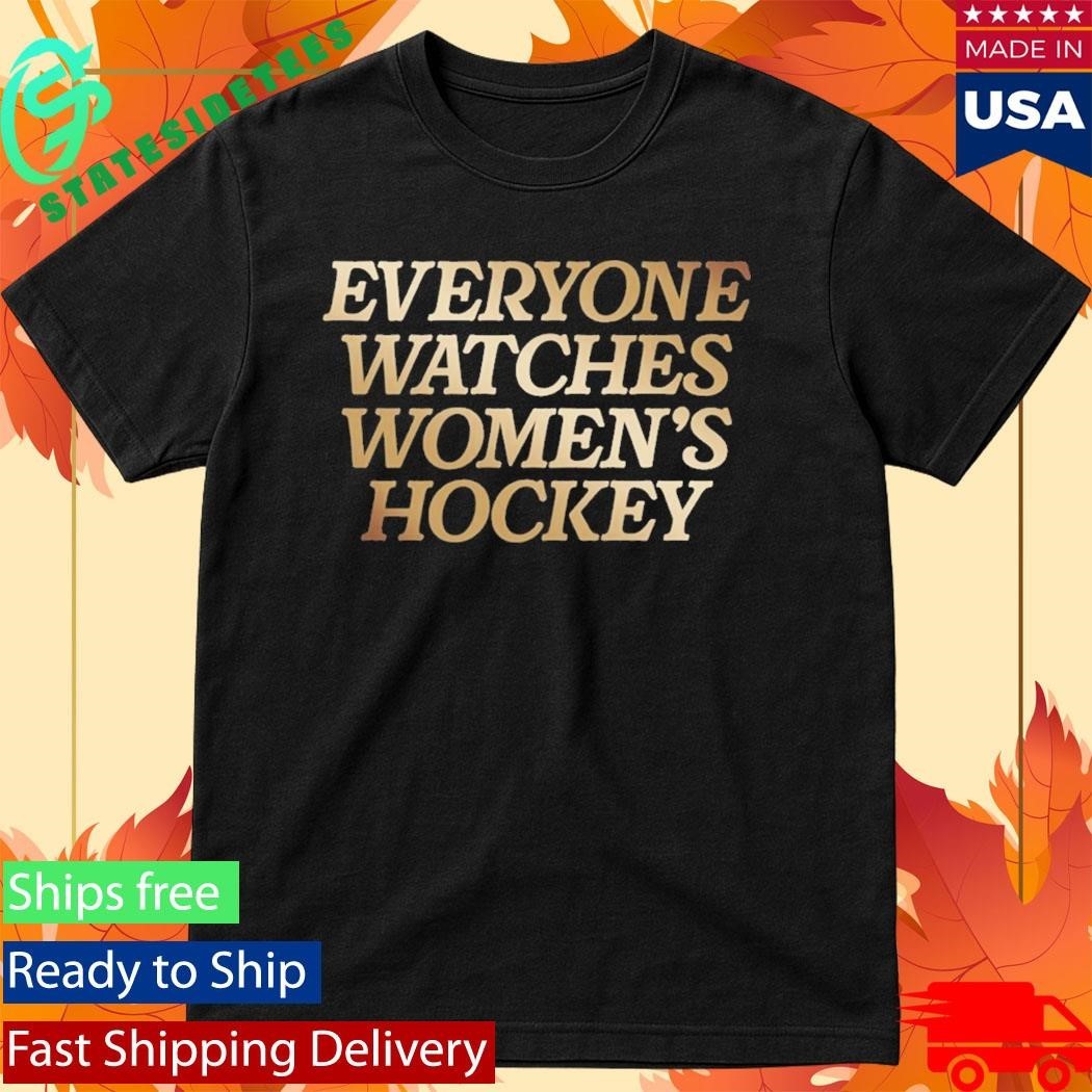 Togethxr Everyone Watches Women’s Hockey Shirt Unisex , , , Long Sleeve Tee