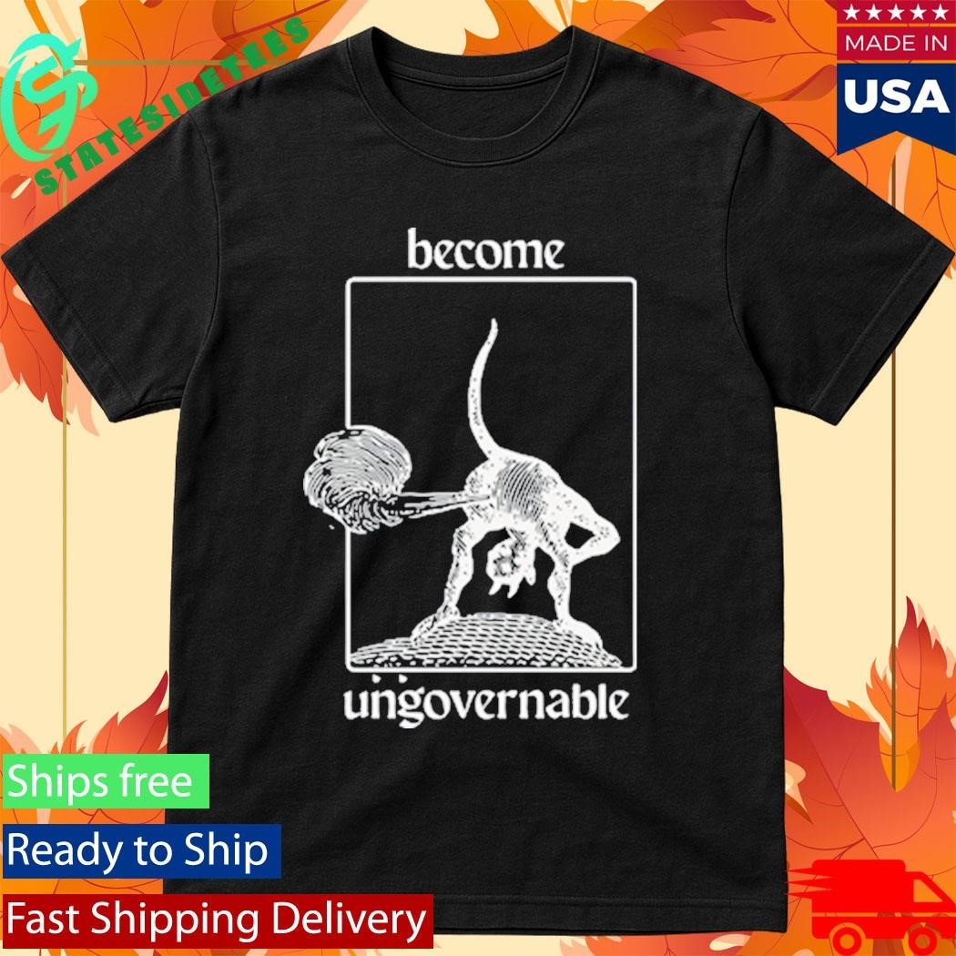 Tokyocanvas Become Ungovernable Shirt Unisex , , , Long Sleeve Tee