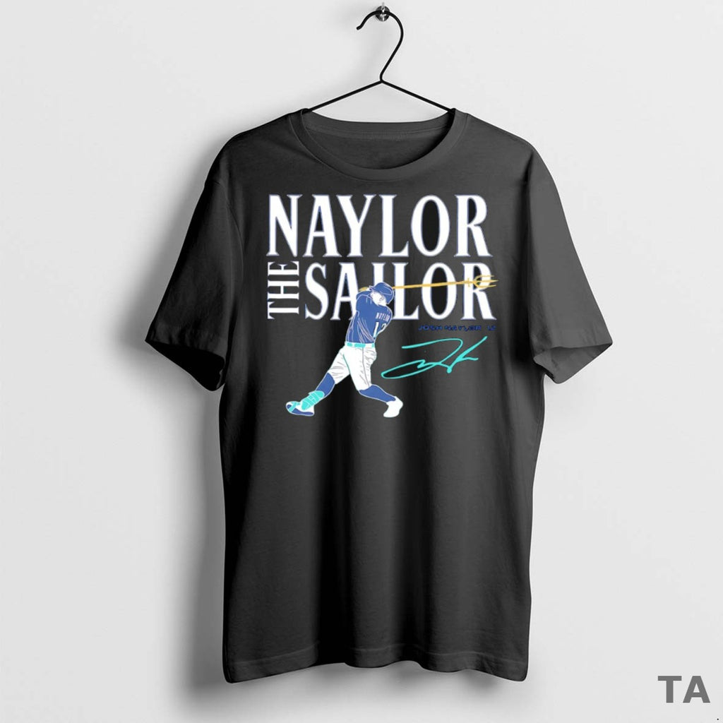 Top Naylor The Sailor Josh Naylor Seattle Mariners Signature T Shirt Sweater