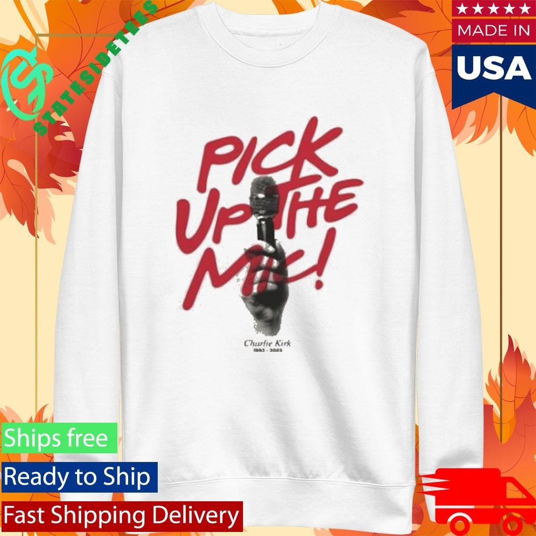 Tpusa Merch Pick Up The Mic Shirt Unisex , , , Long Sleeve Tee