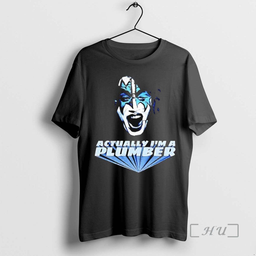Trending Ace Frehley Actually Im A Plumber Vintage