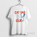 Trending Cat Dad Club Life Is Better Cats