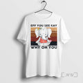 Trending Cute Elephant Eff You See Kay Why Oh You Vintage