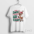 Trending Dear Santa I Was Good Being Bad Does That Count