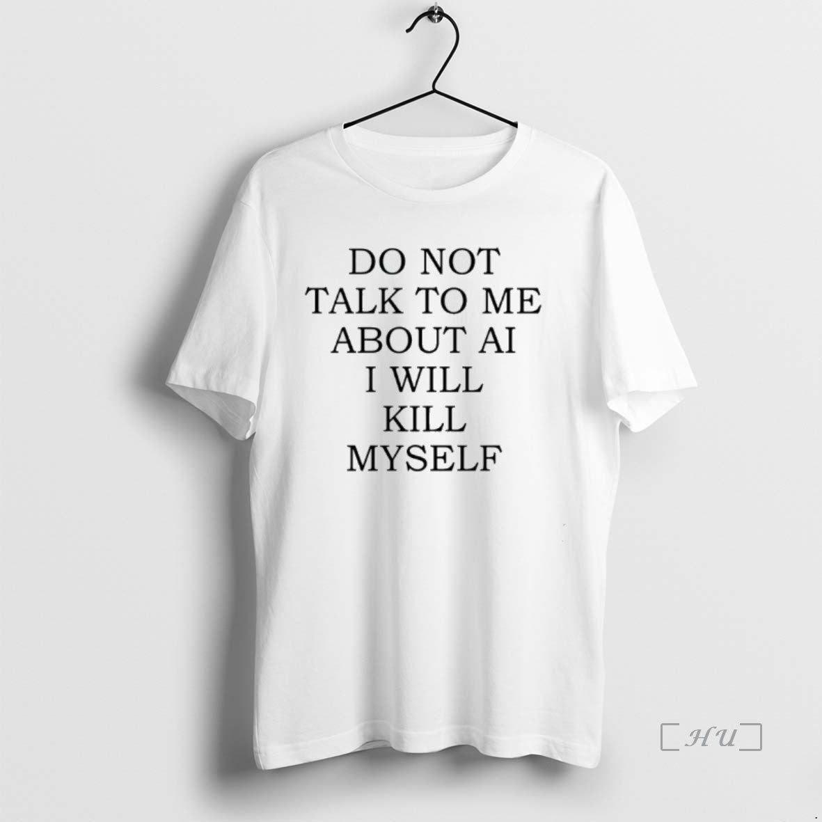 Trending Do Not Talk Me About Ai I Will Kill Myself