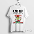 Trending Grinch I Am Sweetest Nicest Coolest Most Polite Rurest Meanest Craizety Heifer