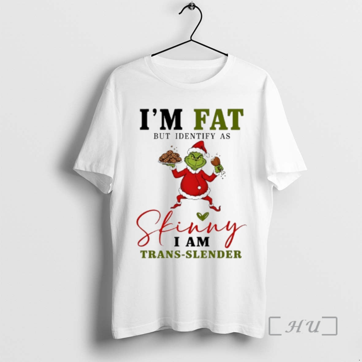Trending Grinch Santa Suit Im Fat But Identify As Skinny I Am Trans Slender