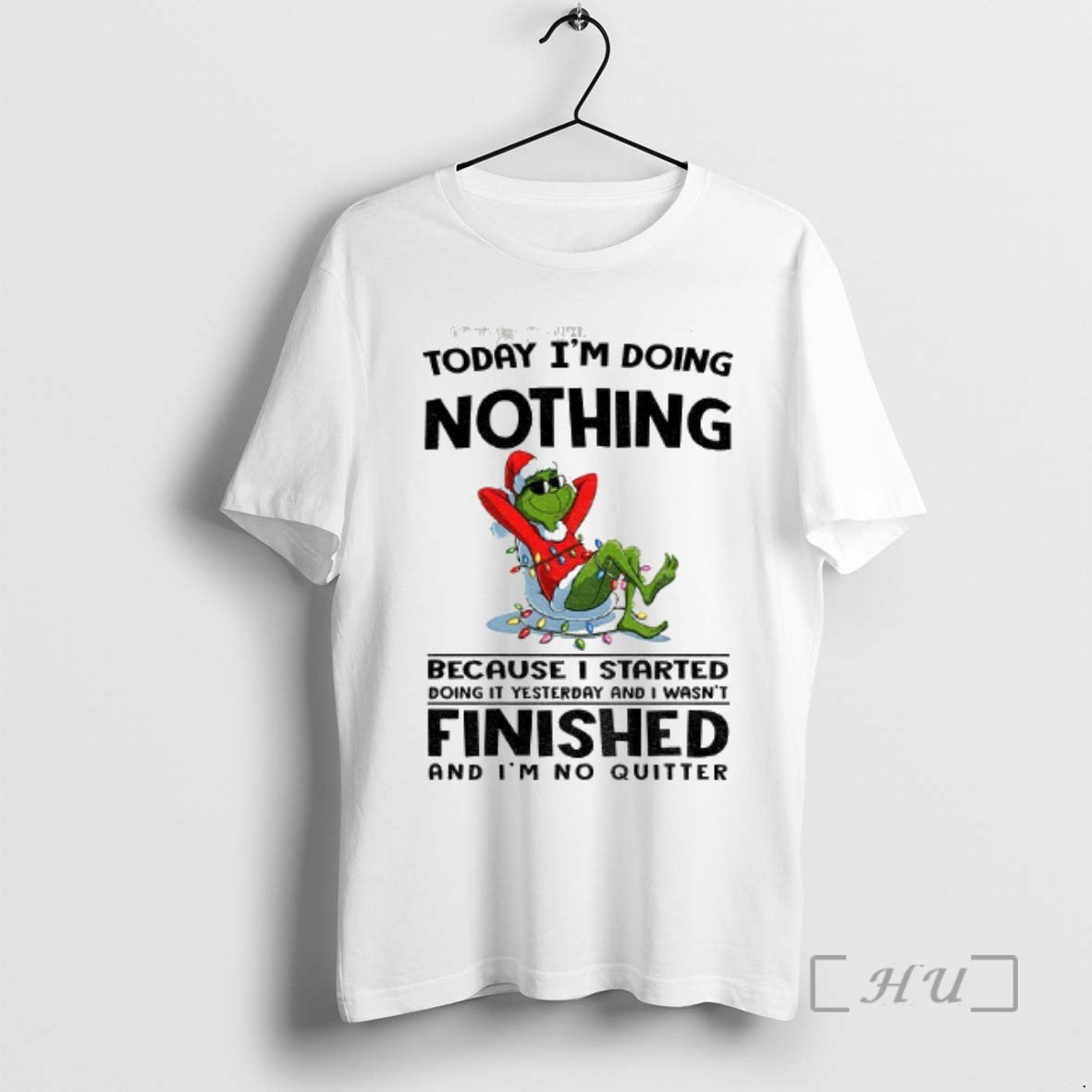 Trending Grinch Santa Today Im Doing Nothing Because I Started Doing Yesterday
