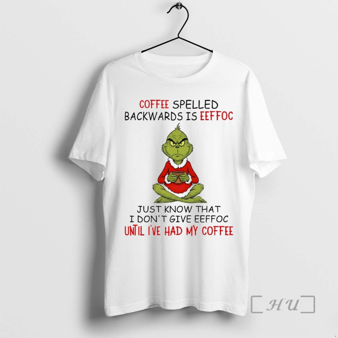 Trending Grinch Coffee Spelled Backwards Is Eeffoc