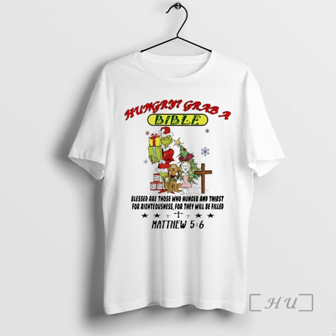 Trending Grinch Hungry Grab Bible Who Hash Blessed Are Those Who Hunger Thirst